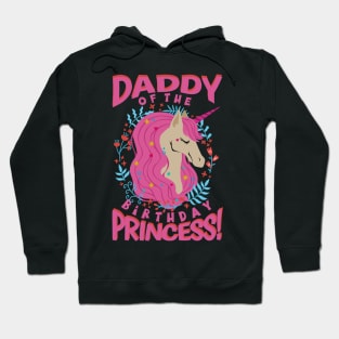 Daddy of the Birthday Princess Unicorn Hoodie